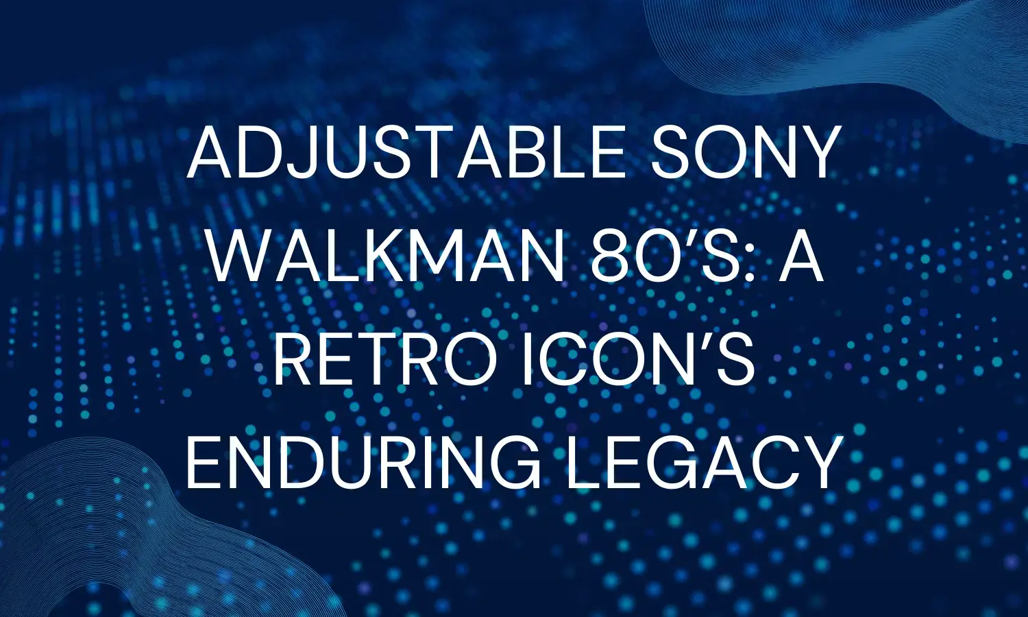 Adjustable Sony Walkman 80's: A Retro Icon's Enduring Legacy