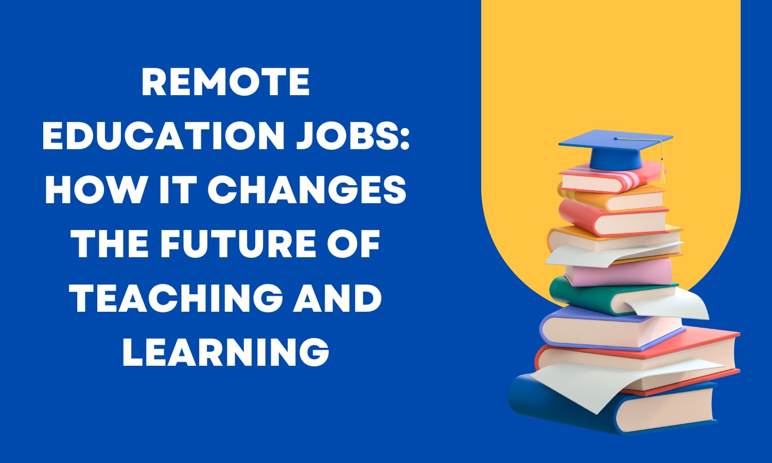 Discover how remote education jobs revolutionize teaching and learning, offering flexibility and innovation